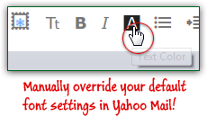 Override or change default font settings in Yahoo Mail