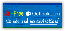Ad-free Outlook.com - no ads and no expiration!